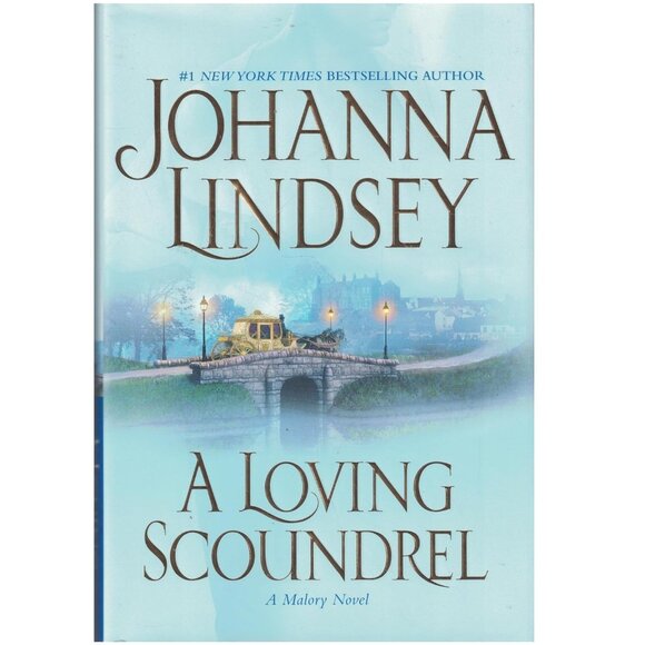 A Loving Scoundrel: A Malory Novel By Joanna Lindsey Book - Hardcover - Picture 1 of 9